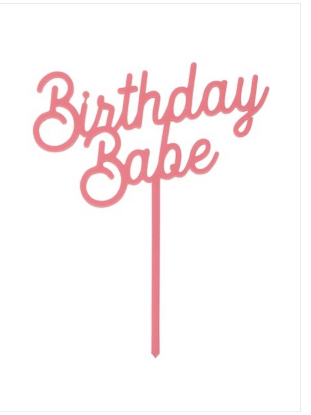 NEW Birthday Babe Pink Cake Topper  Acrylic